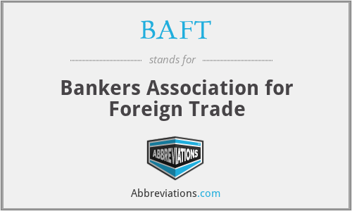 BAFT - Bankers Association for Foreign Trade