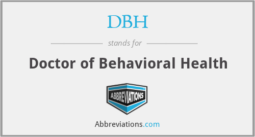 DBH - Doctor of Behavioral Health