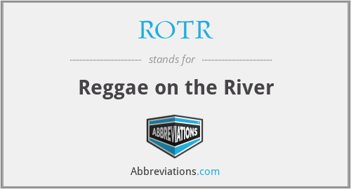 ROTR - Reggae on the River