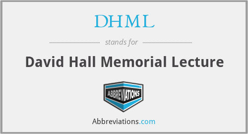 DHML - David Hall Memorial Lecture