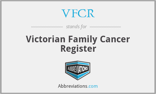 VFCR - Victorian Family Cancer Register