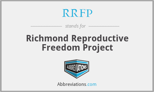 RRFP - Richmond Reproductive Freedom Project