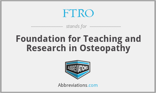 FTRO - Foundation for Teaching and Research in Osteopathy