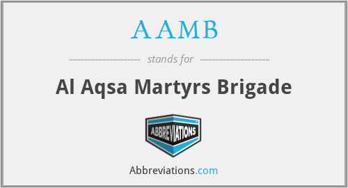 AAMB - Al Aqsa Martyrs Brigade