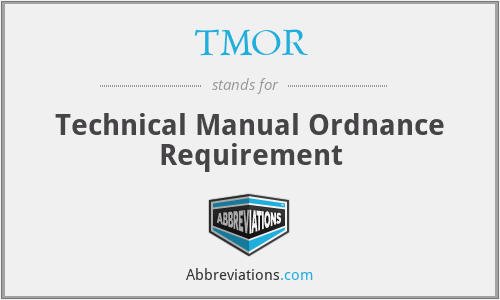 TMOR - Technical Manual Ordnance Requirement