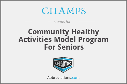 CHAMPS - Community Healthy Activities Model Program For Seniors