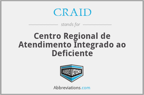 CRAID - Centro Regional de Atendimento Integrado ao Deficiente