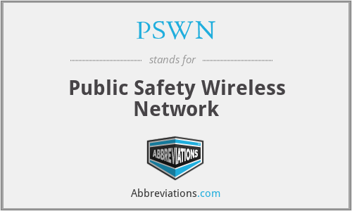 PSWN - Public Safety Wireless Network