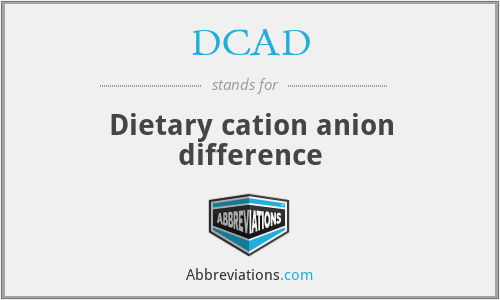 DCAD - Dietary cation anion difference