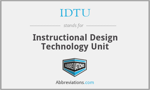 IDTU - Instructional Design Technology Unit