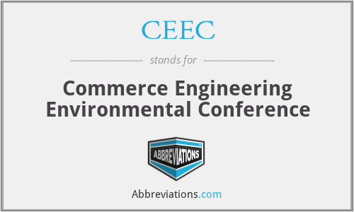 CEEC - Commerce Engineering Environmental Conference