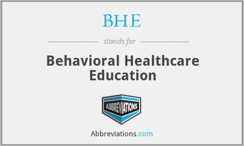 BHE - Behavioral Healthcare Education