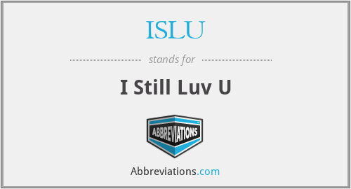 ISLU - I Still Luv U