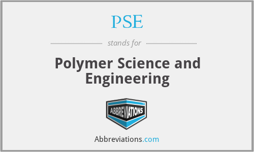PSE - Polymer Science and Engineering