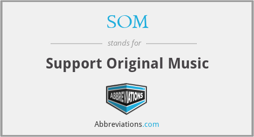 SOM - Support Original Music