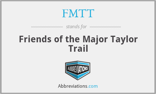 FMTT - Friends of the Major Taylor Trail