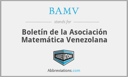 BAMV - Boletín de la Asociación Matemática Venezolana