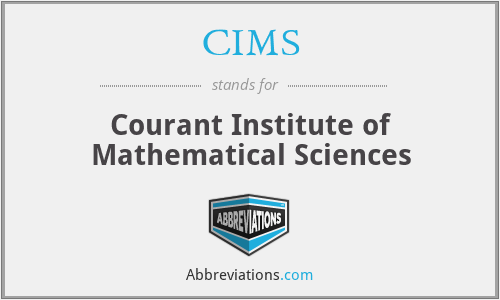 CIMS - Courant Institute of Mathematical Sciences
