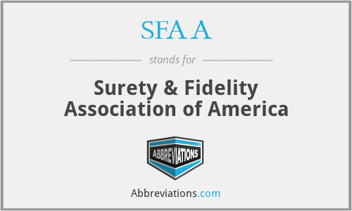 SFAA - Surety & Fidelity Association of America