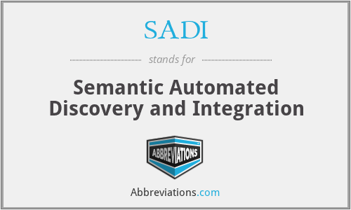 SADI - Semantic Automated Discovery and Integration