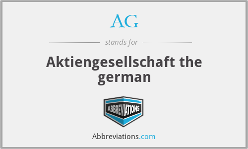 AG - Aktiengesellschaft the german