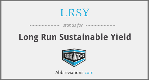 LRSY - Long Run Sustainable Yield