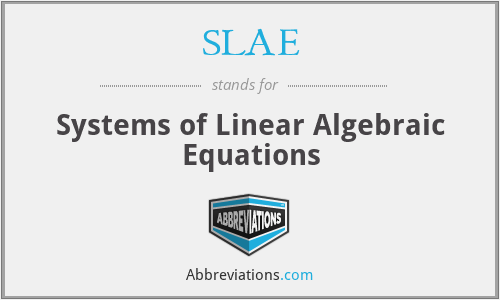 SLAE - Systems of Linear Algebraic Equations