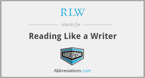 RLW - Reading Like a Writer