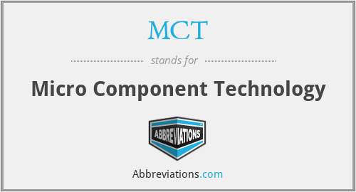 MCT - Micro Component Technology