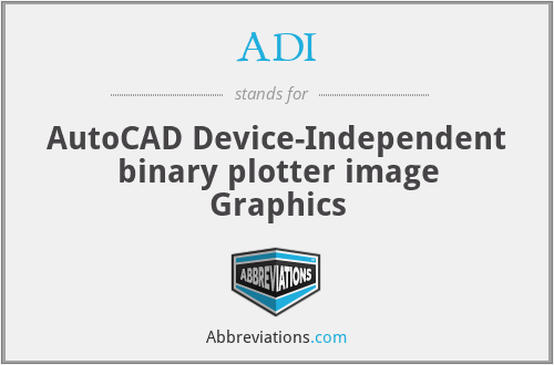 ADI - AutoCAD Device-Independent binary plotter image Graphics