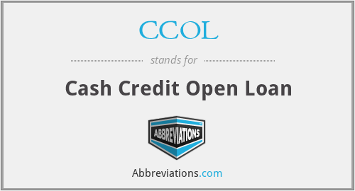CCOL - Cash Credit Open Loan