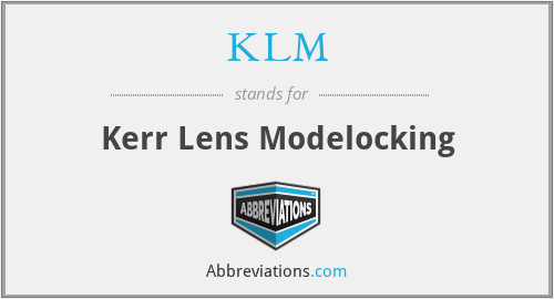 KLM - Kerr Lens Modelocking