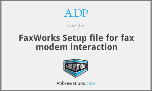 ADP - FaxWorks Setup file for fax modem interaction