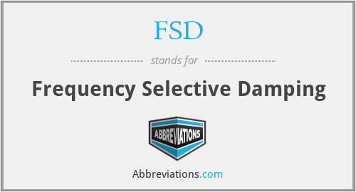 FSD - Frequency Selective Damping