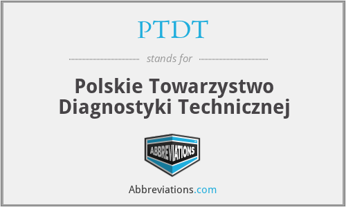 PTDT - Polskie Towarzystwo Diagnostyki Technicznej