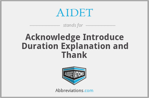 AIDET - Acknowledge Introduce Duration Explanation and Thank