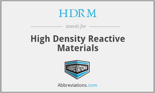 HDRM - High Density Reactive Materials