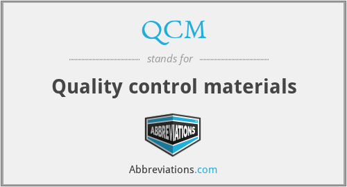 QCM - Quality control materials