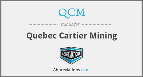 QCM - Quebec Cartier Mining
