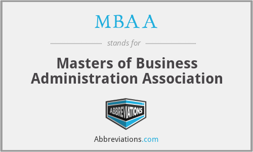 MBAA - Masters of Business Administration Association