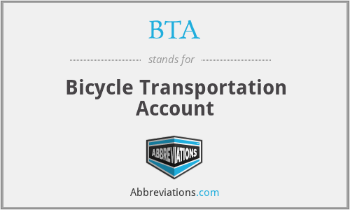 BTA - Bicycle Transportation Account