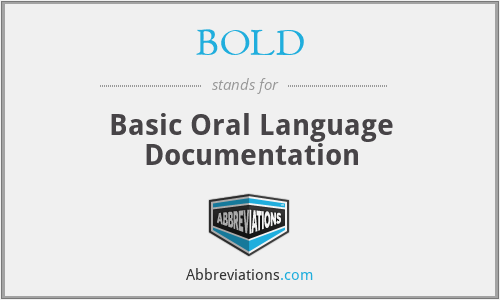 BOLD - Basic Oral Language Documentation