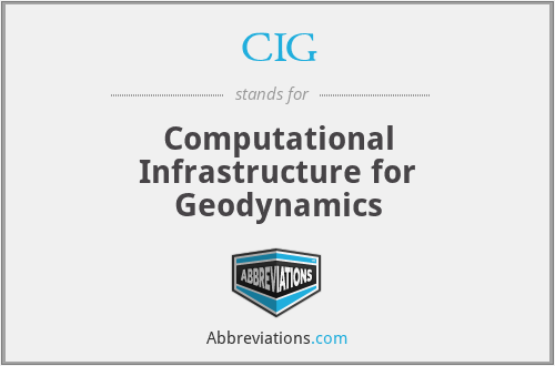 CIG - Computational Infrastructure for Geodynamics
