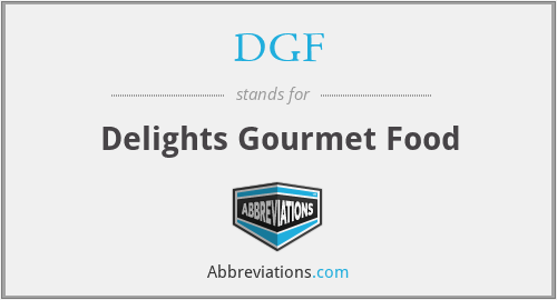 DGF - Delights Gourmet Food