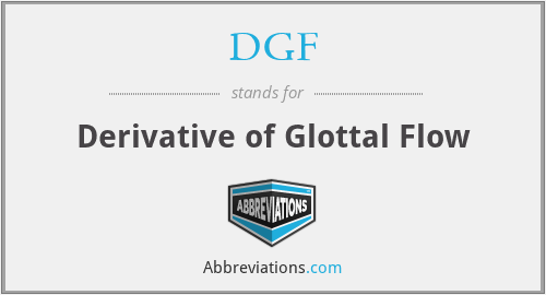 DGF - Derivative of Glottal Flow