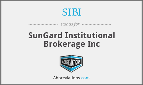 SIBI - SunGard Institutional Brokerage Inc