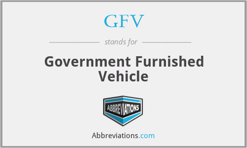 GFV - Government Furnished Vehicle