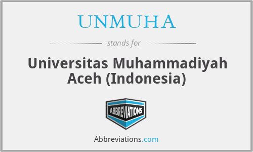 UNMUHA - Universitas Muhammadiyah Aceh (Indonesia)