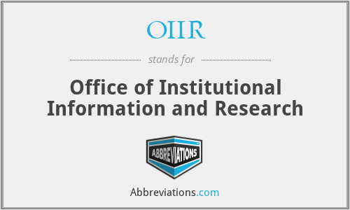 OIIR - Office of Institutional Information and Research