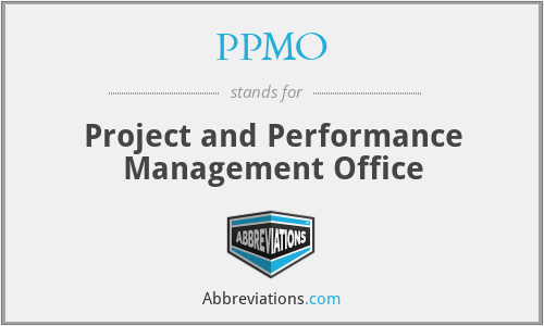 PPMO - Project and Performance Management Office